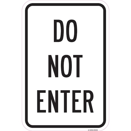 Signmission Do Not Enter, Heavy-Gauge Aluminum Rust Proof Parking Sign, 12" x 18", A-1218-25253 A-1218-25253